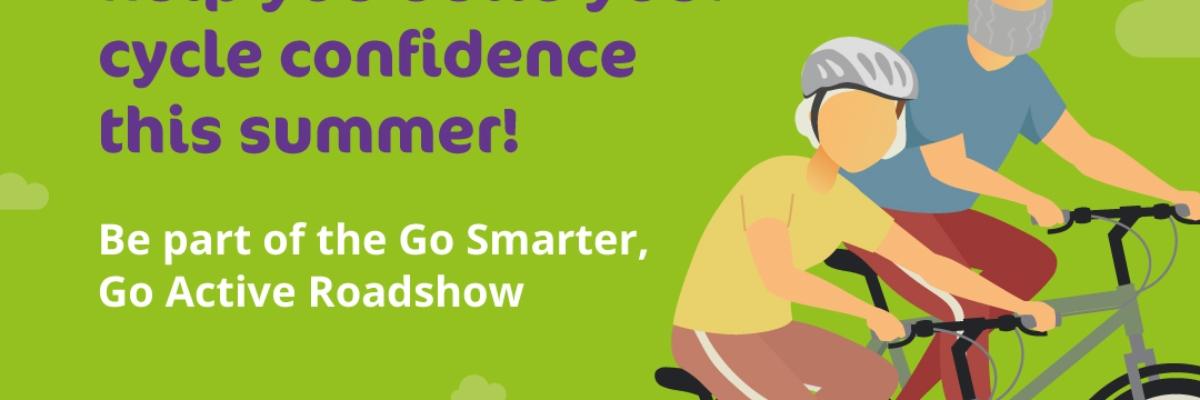 Go Smarter, Go Active Go Smarter, Go Active